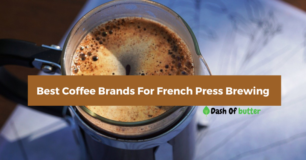 best coffee beans for french press (top brands)
